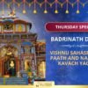 Badrinath Vishnu Sahastranam Paath – For Peace, Prosperity and Moksh
