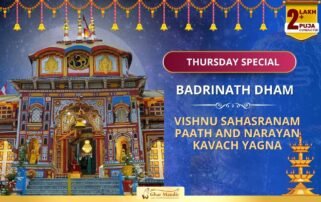 Badrinath Vishnu Sahastranam Paath – For Peace, Prosperity and Moksh